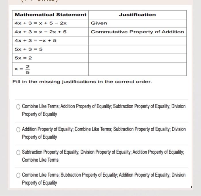 Fill in the missing justifications in the correct order